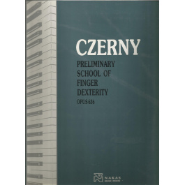 CZERNY – PRELIMINARY SCHOOL OF FINGER DEXTERITY OP.636