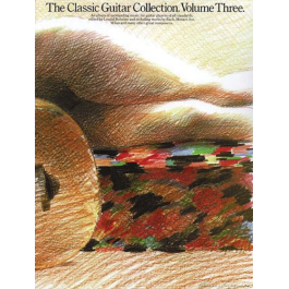 The Classic Guitar Collection: Volume 3